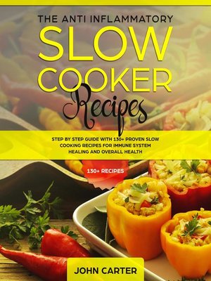cover image of The Anti-Inflammatory Slow Cooker Recipes